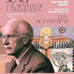 SUSCRIPCIÓN SEMINARIO "JUNG Y EL SENDERO DE LA IMAGINACION" CON OCTAVIO DENIZ